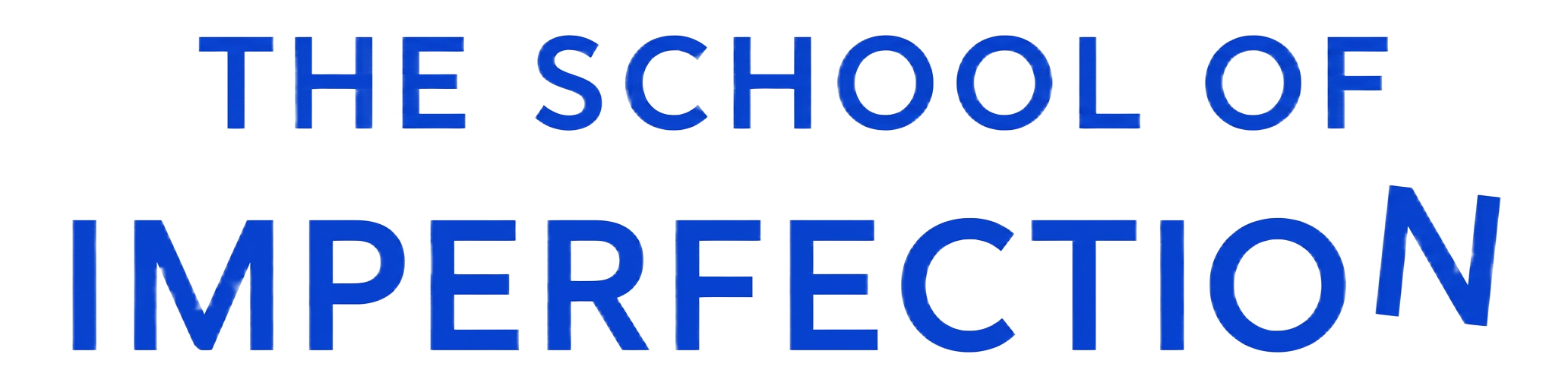 The School of Imperfection